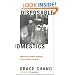 Disposable Domestics: Immigrant Women Workers in the Global Economy