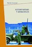 Autoritarismo y Democracia - (1955 - 2006)