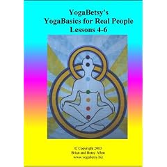 YogaBetsy's YogaBasics for Real People Lessons 4-6