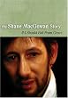 If I Should Fall from Grace - The Shane MacGowan Story