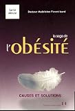 La saga de l'ob�sit� : Causes et solutions