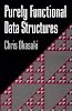 Purely Functional Data Structures Purely Functional Data Structures
