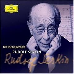 The Incomparable Rudolf Serkin