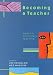 Becoming a Teacher: Issues in Secondary Teaching (1st Edition)