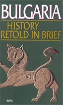 Bulgaria: History Retold in Brief