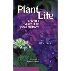 Plant Life: Growing a Garden in the Pacific Northwest