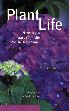 Plant Life: Growing a Garden in the Pacific Northwest