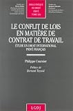 Revue LGDJ / Montchrestien  / Le conflit de lois en matière de contrat de travail: étude en droit international privé français