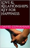 Love & Relationships: Key For Happiness