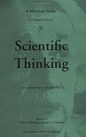 A Miniature Guide For Students and Faculty To Scientific Thinking Based on Critical Thinking Concepts & Principles