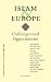 Islam & Europe: Challenges and Opportunities (Upl in Context)