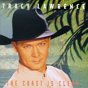 TRACY LAWRENCE - The Coast Is Clear - Zortam Music