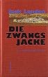 Die Zwangsjacke