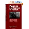 Preventing Misdiagnosis of Women: A Guide to Physical Disorders That Have Psychiatric Symptoms (Women's Mental Health and Development)