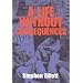 A Life Without Consequences