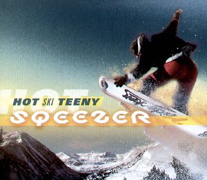 Sqeezer - Hot Ski Teeny - Zortam Music