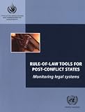 Rule-of-law Tools for Post-conflict States: Monitoring Legal Systems United Nations