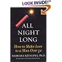 All Night Long: How to Make Love to a Man Over 50