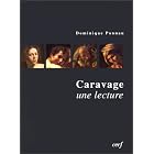 Caravage: Une lecture (La voie esthetique) by Dominique Ponnau