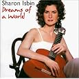 Dreams of a World by Antonio Lauro, Antonio Ruiz Pipo, John W. Duarte, Toru Takemitsu, Egberto Gismonti, Luis Felipe Ramon y Rivera, Ernesto Lecuona, Jose Antonio de Donostia, Francisco Tarrega, Neomi Shemer-Sapir, Mikis Theodorakis, Gaudencio Thiago de Mello, Enrique Granados, Jose Antonio de San Sebastian, Naomi Shemer