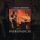 Forosoco by  The Bacon Brothers 
