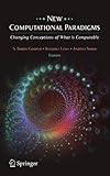 New computational paradigms : changing conceptions of what is computable