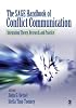 The SAGE Handbook of Conflict Communication: Integrating Theory, Research, and Practice