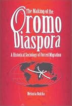 The Making of the Oromo Diaspora
