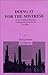 Doing It For The Mistress: Gay, Lesbian, Bisexual, Transexual F*ck Stories Vol. III