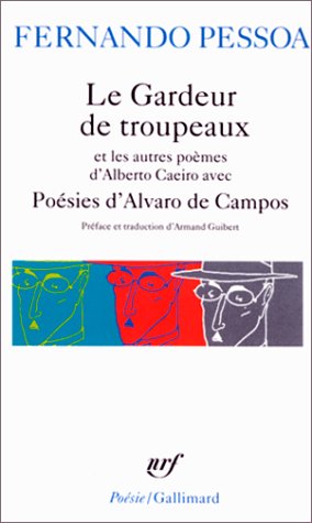 Poésies d'Alvaro de Campos - Le Gardeur de troupeau, autres poèmes d'Alberto Caeiro