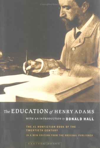 The Education of Henry Adams: An Autobiography (American Heritage Library)