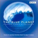 The Blue Planet: Music From the BBC TV Series by George Fenton