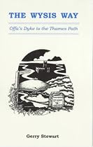 The Wysis Way: Offa's Dyke to the Thames Path
