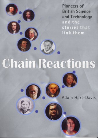 Chain Reactions: Pioneers of British Science and Technology