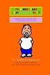 You Must Take That Pacifier Out!: Based on a true story