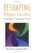 Reshaping Religious Education