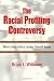 The Racial Profiling Controversy