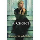 The Choiceby Suzanne Woods Fisher