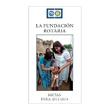 Metas de La Fundaci&oacute;n Rotaria