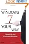 Microsoft  Windows 7 Your Way: Speed Up and Customize Windows