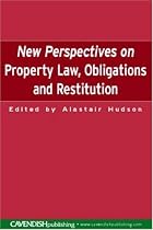 New Perspectives on Property Law: Obligations and Restitution: Obligations and Restitution