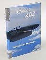Projekt 262: Tagebuch des Testpiloten