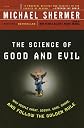 The Science of Good and Evil