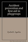 Accident prevention and first aid in playgroups