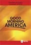 ABC News Good Morning America Good Morning America Condensed: 1/25/08
