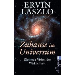 Zu Hause im Universum: Die neue Vision der Wirklichkeit