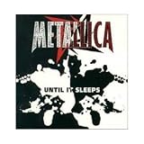 Until It Sleeps / Overkill