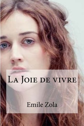 La Joie de vivre (French Edition)