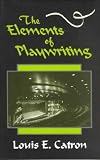 The Elements of Playwriting **ISBN: 9781577662273**