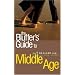 The Bluffer's Guide to Middle Age (Bluffer's Guides)